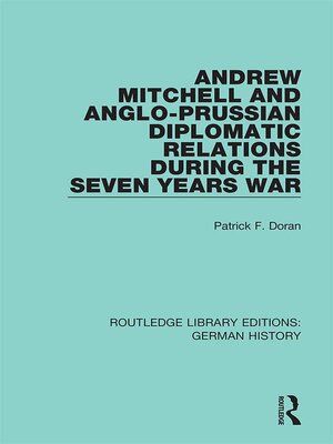 cover image of Andrew Mitchell and Anglo-Prussian Diplomatic Relations During the Seven Years War